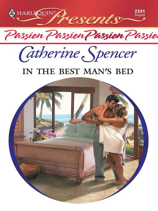 Title details for In the Best Man's Bed by Catherine Spencer - Available